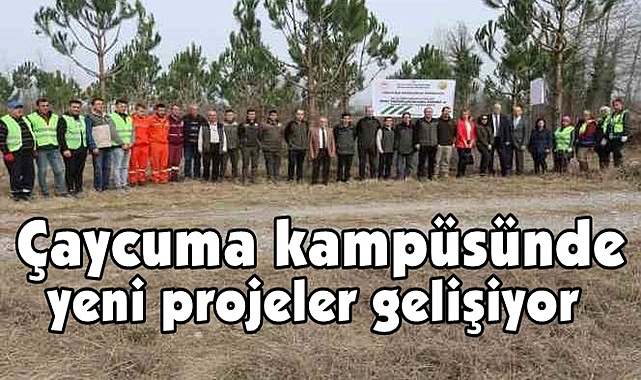 Çaycuma kampüsünde yeni projeler gelişiyor