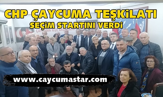 CHP Çaycuma teşkilatı seçim startını verdi