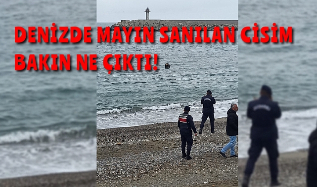 Denizde mayın sanılan cisim bakın ne çıktı!