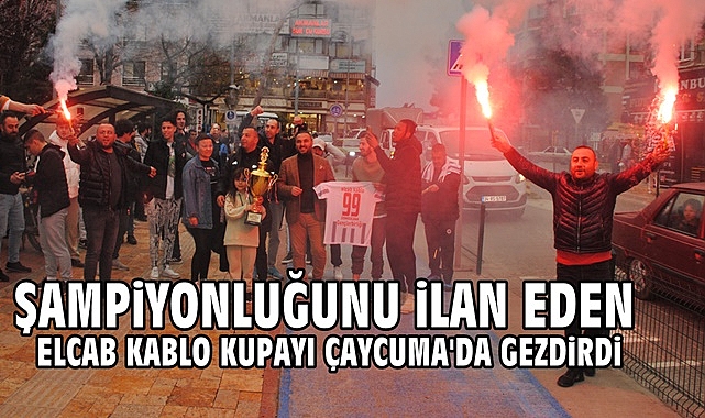 Elcab Kablo şampiyonluk kupasını Çaycuma'da gezdirdi