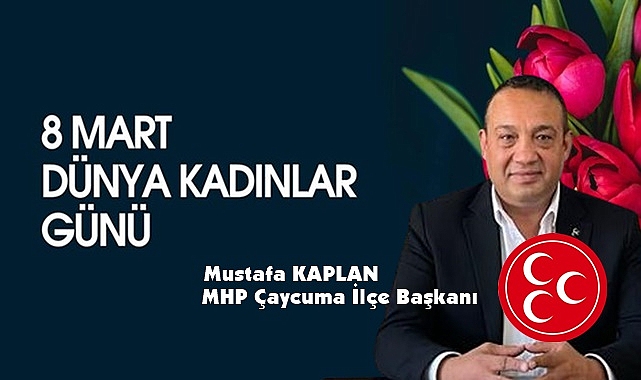 Kaplan'dan 8 Mart Dünya Kadınlar Günü mesajı