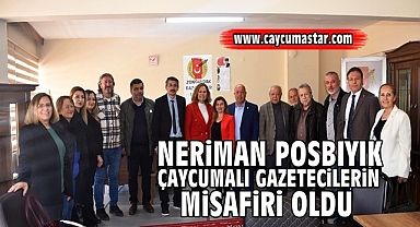 Neriman Posbıyık Çaycumalı gazetecilerin misafiri oldu