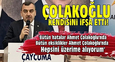 Ahmet Çolakoğlu kendisini ifşa etti!
