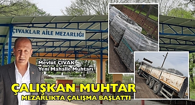 Çalışkan muhtar mezarlıkta çalışma başlattı