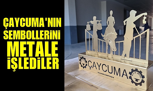 Çaycuma'nın sembollerini metale işlediler