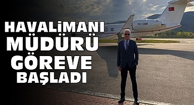 Havalimanı müdürü göreve başladı