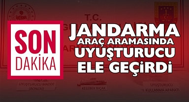Jandarma araç aramasında uyuşturucu ele geçirdi