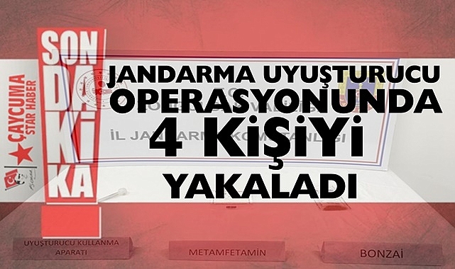 Jandarma uyuşturucu operasyonunda 4 kişiyi yakaladı