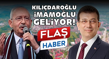 Kılıçdaroğlu ile İmamoğlu geliyor!