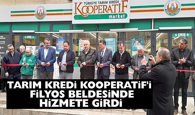 Tarım Kredi Kooperatif marketi Filyos’ta hizmete girdi