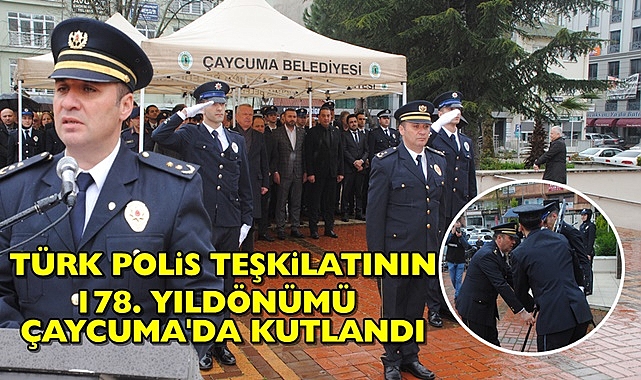 Türk Polis Teşkilatının 178. yıldönümü Çaycuma'da kutlandı