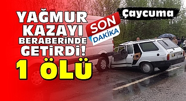 Yağmur kazayı beraberinde getirdi! 1 Ölü
