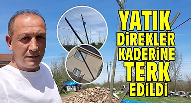 Yatık direkler kaderine terk edildi