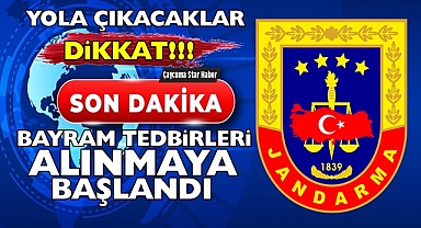 Yola çıkacaklar dikkat! Bayram tedbirleri alınmaya başlandı