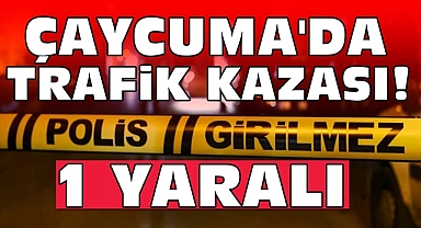 Çaycuma'da trafik kazası! 1 Yaralı