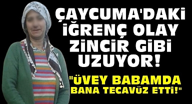 Çaycuma'daki iğrenç olay zincir gibi uzuyor!