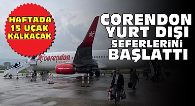 Corendon yurt dışı seferlerini başlattı