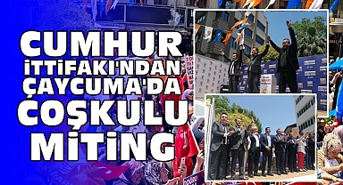 Cumhur İttifakı'ndan Çaycuma'da coşkulu miting