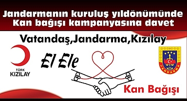 Jandarmanın kuruluş yıldönümünde kan bağışı kampanyasına davet