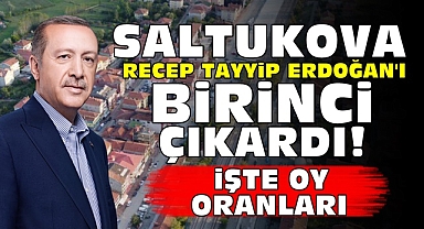 Saltukova Recep Tayyip Erdoğan'ı birinci çıkardı! / İşte oy oranları