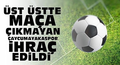 Üst üstte maça çıkmayan Çaycuma Yakaspor ihraç edildi!