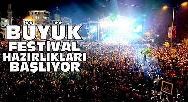 Büyük festival hazırlıkları başlıyor