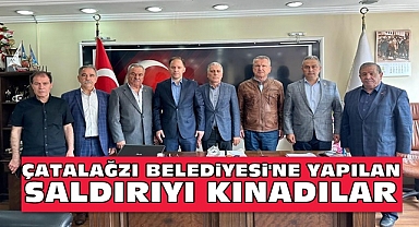 Çatalağzı Belediyesi'ne yapılan saldırıyı kınadılar