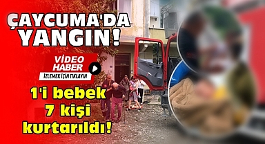 Çaycuma'da yangın! 1'i bebek 7 kişi kurtarıldı!