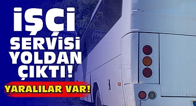 İşçi servisi yoldan çıktı! Yaralılar var!