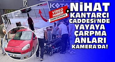 Nihat Kantarcı Caddesi'nde yayaya çarpma anı kamera'da!