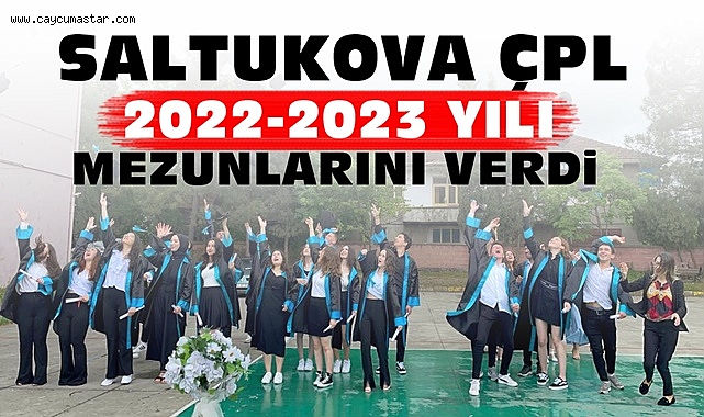 Saltukova ÇPL 2022-2023 mezunlarını verdi