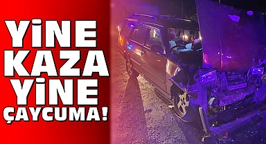 Yine kaza! / Yine Çaycuma!