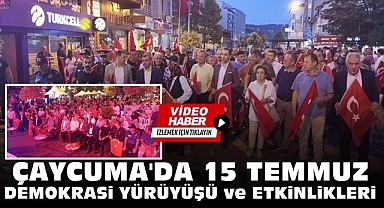 Çaycuma'da 15 Temmuz demokrasi yürüyüşü ve etkinlikleri