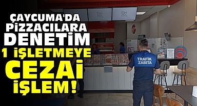 Çaycuma'da pizzacılara denetim / 1 işletmeye cezai işlem!