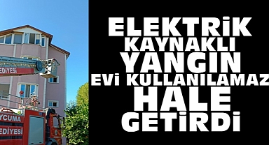Elektrik kaynaklı yangın evi kullanılamaz hale geldi
