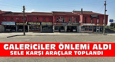 Galericiler önlemi aldı / Sele karşı araçlar toplandı