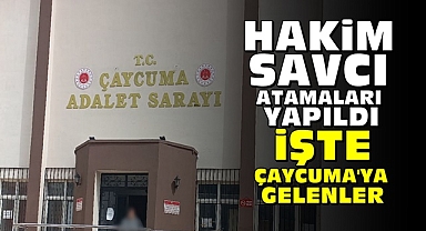 Hakim, savcı atamaları yapıldı / İşte Çaycuma'ya gelenler