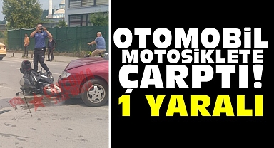 Otomobil motosiklete çarptı! 1 yaralı