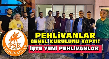 Pehlivanlar genel kurulunu yaptı! İşte yeni pehlivanlar...