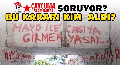 Soruyoruz? Bu kararı kim aldı?