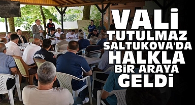 Vali Tutulmaz Saltukova'da halkla bir araya geldi