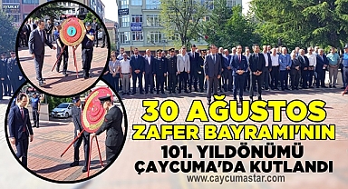 30 Ağustos Zafer Bayramı'nın 101. yıldönümü Çaycuma'da kutlandı