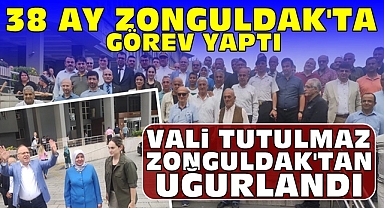 38 ay Zonguldak'ta görev yaptı / Vali Tutulmaz Zonguldak'tan uğurlandı