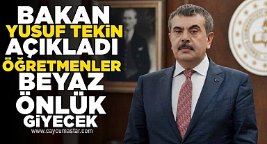 Bakan Yusuf Tekin açıkladı / Öğretmenler beyaz önlük giyecek