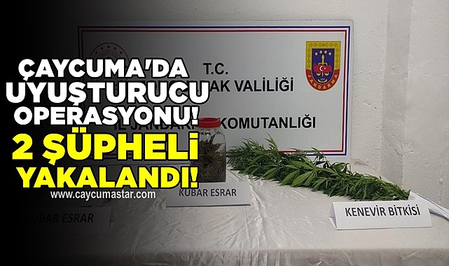 Çaycuma'da uyuşturucu operasyonu! 2 şüpheli yakalandı