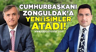 Cumhurbaşkanı Zonguldak'a yeni isimler atadı