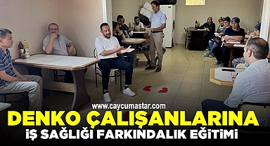 DENKO çalışanlarına iş sağlığı farkındalık eğitimi