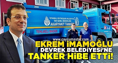 Ekrem İmamoğlu Devrek Belediyesi'ne tanker hibe etti!