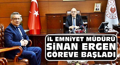 İl Emniyet Müdürü Sinan Ergen göreve başladı