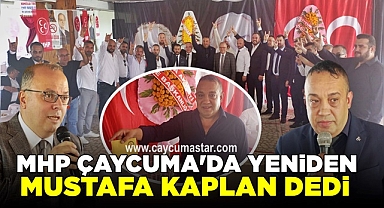 MHP Çaycuma'da yeniden Mustafa Kaplan dedi